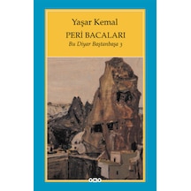Peri Bacaları - Yaşar Kemal - Bu Diyar Baştanbaşa 3