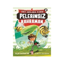 Dev Arılara Karşı - Pelerinsiz Kahraman 2 - Yaşar Bayraktar - Timaş Çocuk