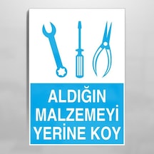 Aldığın Malzemeyi Yerine Koy Uyarı Levhası 20x30cm