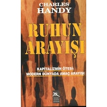 Ruhun Arayışı - Charles Handy - Boyner Yayınları
