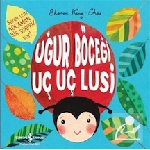 Uğur Böceği Uç Uç Lusi - Sharon King-Chai - İş Bankası Kültür Yayınları