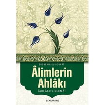 Alimlerin Ahlakı - Ahlakul Ulema | Ebubekir El-Acurri N11.5387