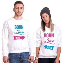 Tshirthane Born To Love Sevgili Kombinleri Unisex Sweatshirt