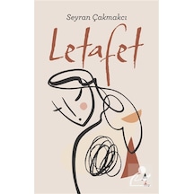 Letafet / Seyran Çakmakçı