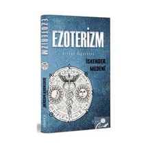 Ezoterizm - Sırlar Öğretisi - İskender Medeni - Kumran