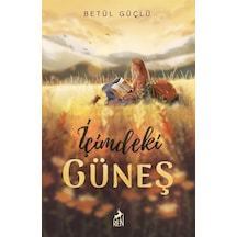 İçimdeki Güneş - Betül Güçlü - Ren Kitap