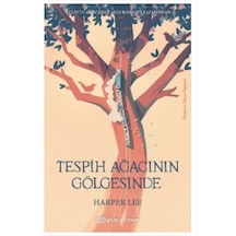 Tespih Ağacının Gölgesinde - Harper Lee - Epsilon Yayınevi