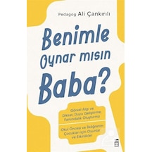 Benimle Oynar Mısın Baba / Pedagog Ali Çankırılı
