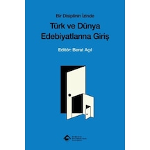 Bir Disiplinin İzinde Türk Ve Dünya Edebiyatına Giriş - Ezjı-897363