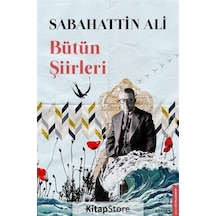 Sabahattin Ali Bütün Şiirleri / Sabahattin Ali N11.9777