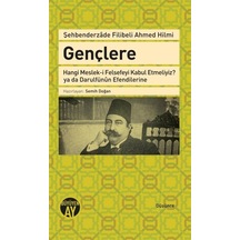 Gençlere - Şehbenderzade Filibeli Ahmed Hilmi - Büyüyenay Yayınları