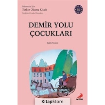 Demiryolu Çocukları-B2 Yabancılar İçin Türkçe Okuma Kitabı- Erdem Yayınları