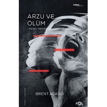 Arzu ve Ölüm - Brent Adkins - Fol Kitap