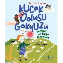 Kucak Dolusu Gökyüzü / Minikler İçin Doğa Masalları / Selçuk C...