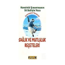 Sağlık ve Mutluluk Reçeteleri / Stephanie Tourles