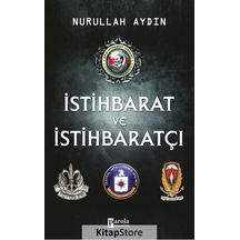 İstihbarat ve İstihbaratçı - Nurullah Aydın - Parola Yayınları