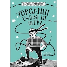 Yorganın Ustası mı Olur? Kaybolan Meslekler - Gül Çetin - Kronik Kitap