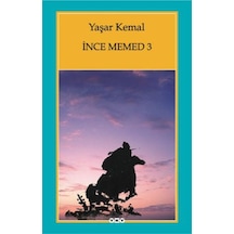 İnce Memed 3 - Yaşar Kemal - Yapı Kredi Yayınları