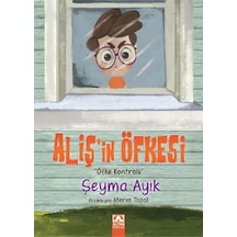 Aliş'in Öfkesi - Şeyma Ayık - Altın Kitaplar