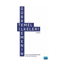Gübrelemenin Temel İlkeleri - Nuray Mücella Müftüoğlu - Nobel Akademik Yayıncılık