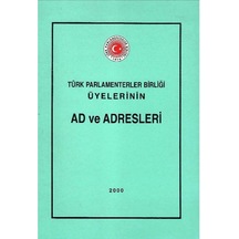 Türk Parlamenterler Birliği Üyelerinin Ad Ve Adresleri