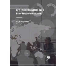 Devletin Ekonomideki Rolü Kamu Ekonomisinin Analizi / Sami Buhur