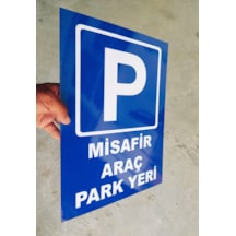 30x40 Cm 2 Adet Misafir Araç Park Yeri Uyarı Levhası 5 Mm Dekota