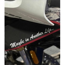 Maybe İn Another Life Motosiklet Kask Stıcker Folyo Beyaz Renk