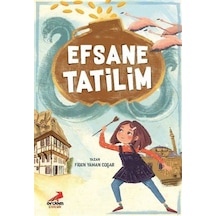 Efsane Tatilim / Figen Yaman Coşar