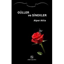 Güller Ve Sinekler