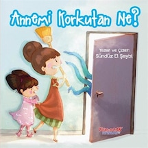 Annemi Korkutan Ne / Sündüz El Şaybi
