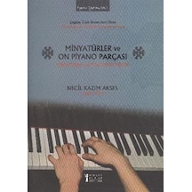 Minyatürler ve On Piyano Parçası - Necil Kazım Akses - Müzik Eğitimi Yayınları