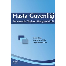 Hasta Güvenliği: Beklenmedik Olaylarda Hemşirenin Rolü N11.1513