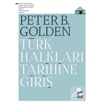 Türk Halkları Tarihine Giriş / Peter B. Golden 9789754379143