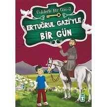 Ertuğrul Gazi'yle Bir Gün - Mustafa Orakçı - Timaş Çocuk