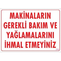Makinaların Gerekli Bakım Ve Yağlama Uyarı Levhası 25X35 Kod: 230 (248273107)