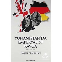 Yunanistan'Da Emperyalist Kavga (1914-1918) / Hasan Demirhan 9789944332408
