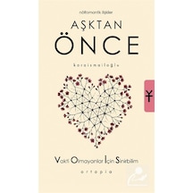 Aşktan Önce Nöromantik İlişkiler / Serkan Karaismailoğlu