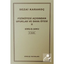 Fizikötesi Açısından Ufuklar ve Daha Ötesi 2  - Sezai Karakoç  - Diriliş Yayınları