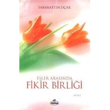 Eşler Arasında Fikir Birliği - Sabahattin Uçar - Ravza Yayınları