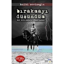 Bırakmayı Düşündüm Hulki Cevizoğlu 2.El İadesiz