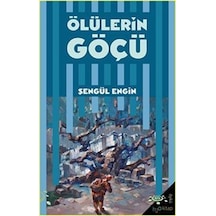 Ölülerin Göçü / Şengül Engin