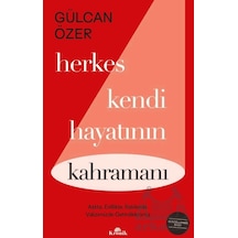 Herkes Kendi Hayatının Kahramanı Kronik Kitap