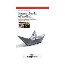 Manşetlerin Efendisi - Bilal Çetin - Elips Kitapları