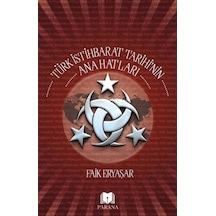 Türk İstihbarat Tarihi'nin Anahatları - Faik Eryaşar - Parana