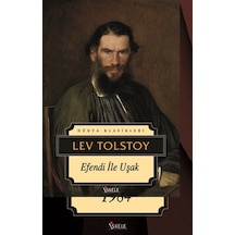 Efendi ile Uşak - Dünya Klasikleri - Lev Nikolayeviç Tolstoy - İskele Yayıncılık