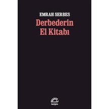 Derbederin El Kitabı / Emrah Serbes