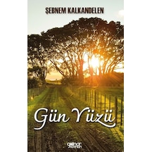 Gün Yüzü - Şebnem Kalkandelen - Gülnar Yayınları
