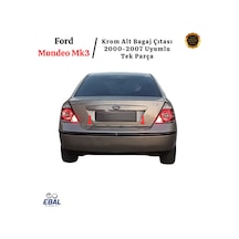 Ebal Otomotiv Ford Mondeo MK3 Krom Alt Bagaj Çıtası 2000-2007 P. Çelik