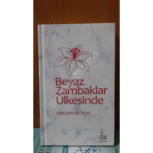 Beyaz Zambaklar Ülkesinde Ciltli Grigory Petrov
